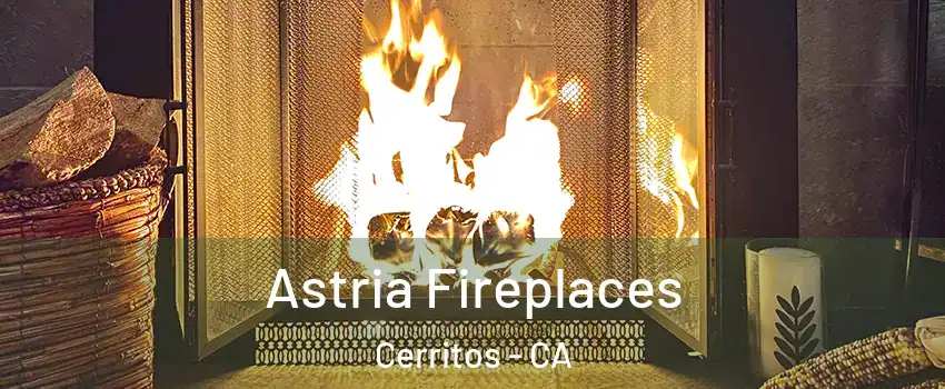 Astria Fireplaces Cerritos - CA