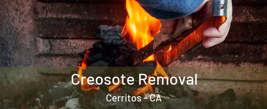  Creosote Removal Cerritos - CA