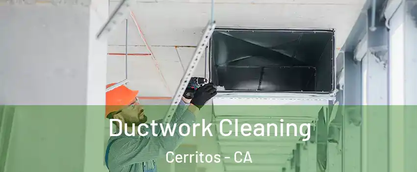  Ductwork Cleaning Cerritos - CA