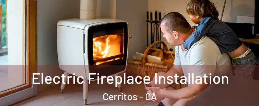  Electric Fireplace Installation Cerritos - CA