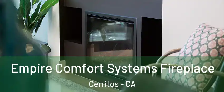  Empire Comfort Systems Fireplace Cerritos - CA