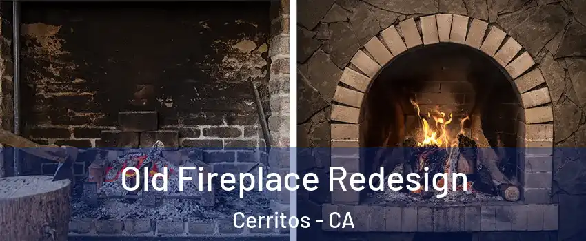  Old Fireplace Redesign Cerritos - CA