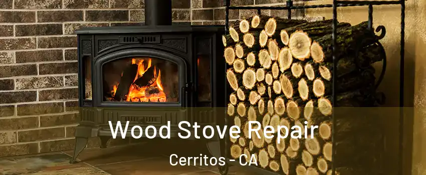  Wood Stove Repair Cerritos - CA